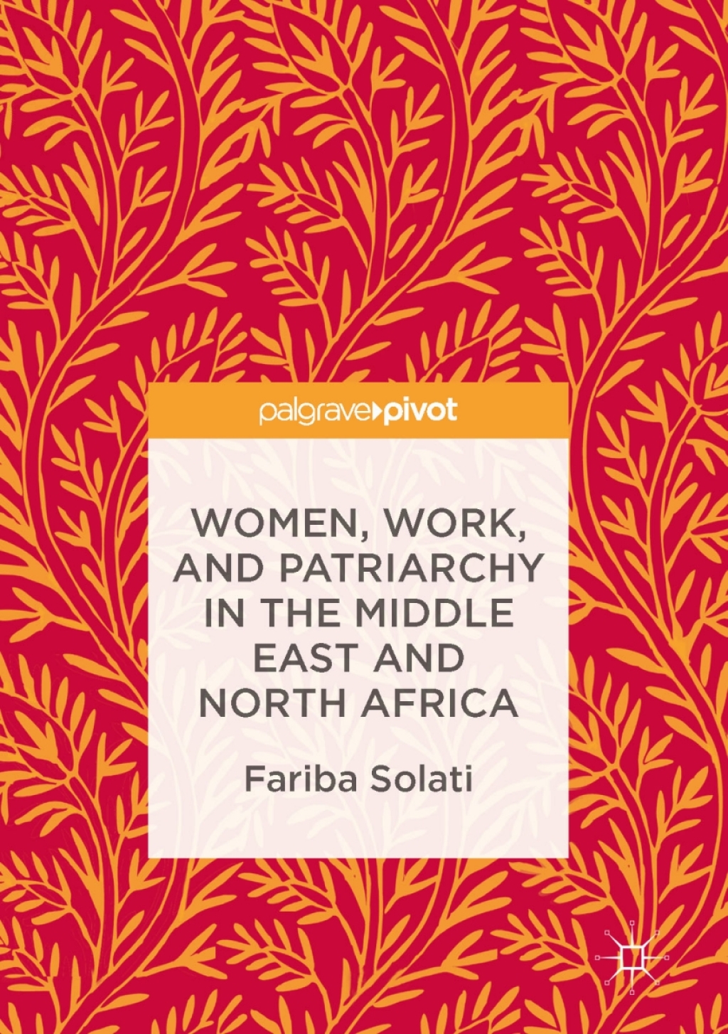 Women, Work, and Patriarchy in the Middle East and North Africa  â€“ PDF/EPUB Version Downloadable