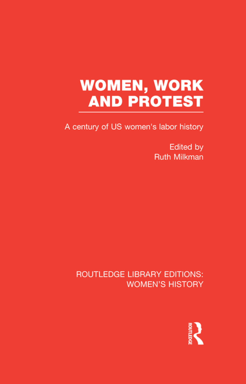 Women, Work, and Protest A Century of U.S. Women's Labor History 1st Edition â€“ PDF/EPUB Version Downloadable