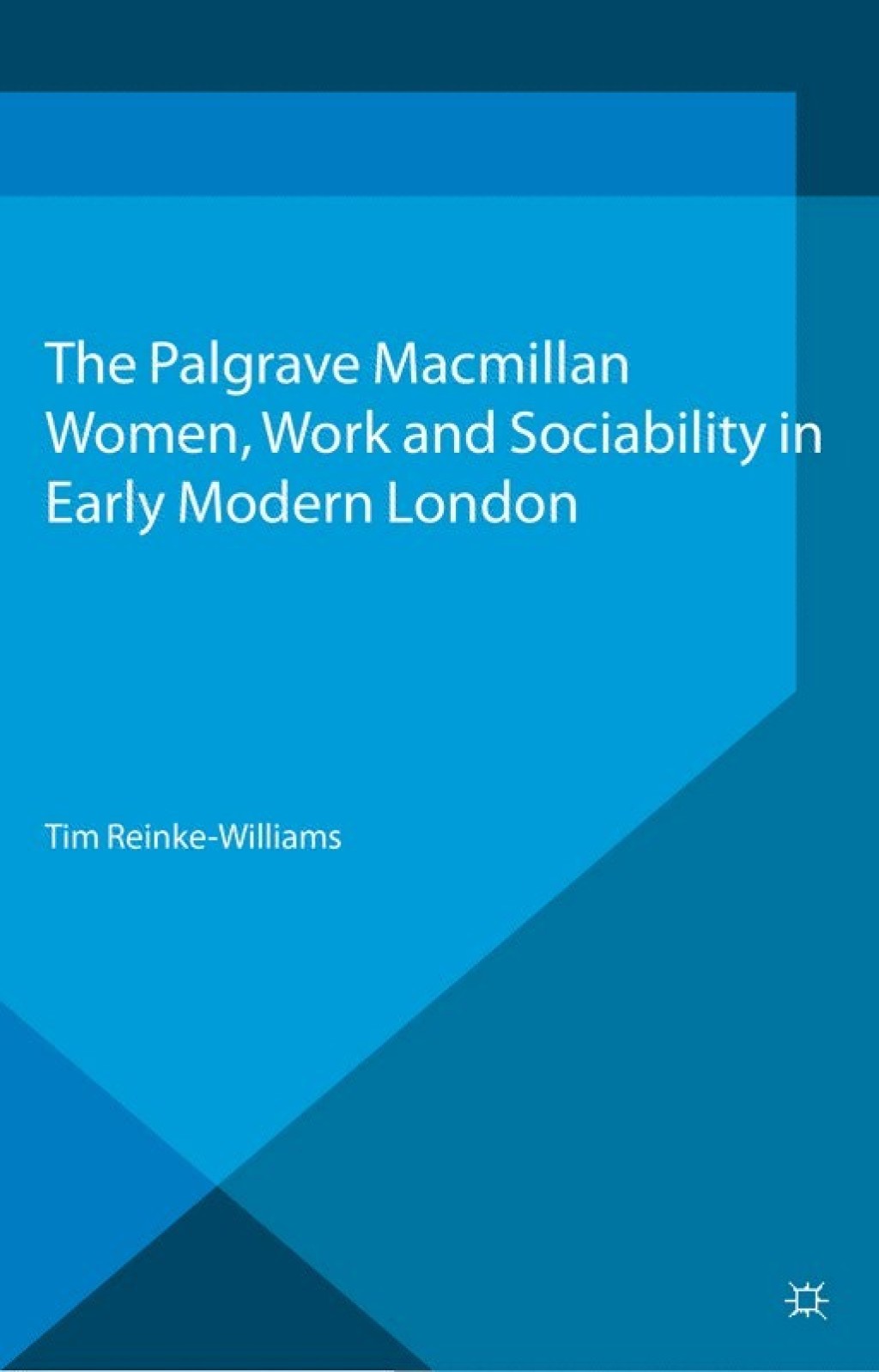 Women, Work and Sociability in Early Modern London  â€“ PDF/EPUB Version Downloadable