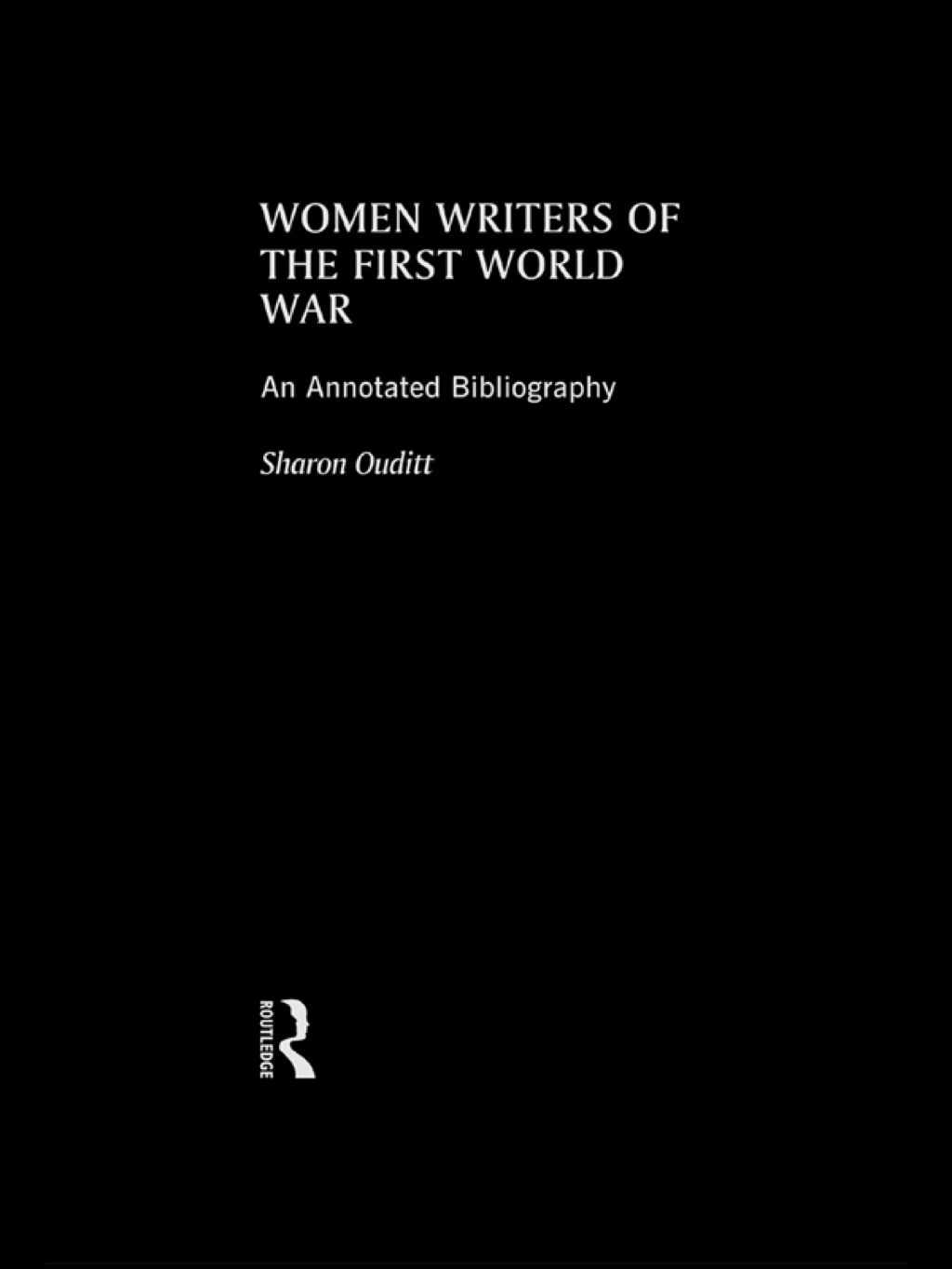 Women Writers of the First World War: An Annotated Bibliography 1st Edition â€“ PDF/EPUB Version Downloadable