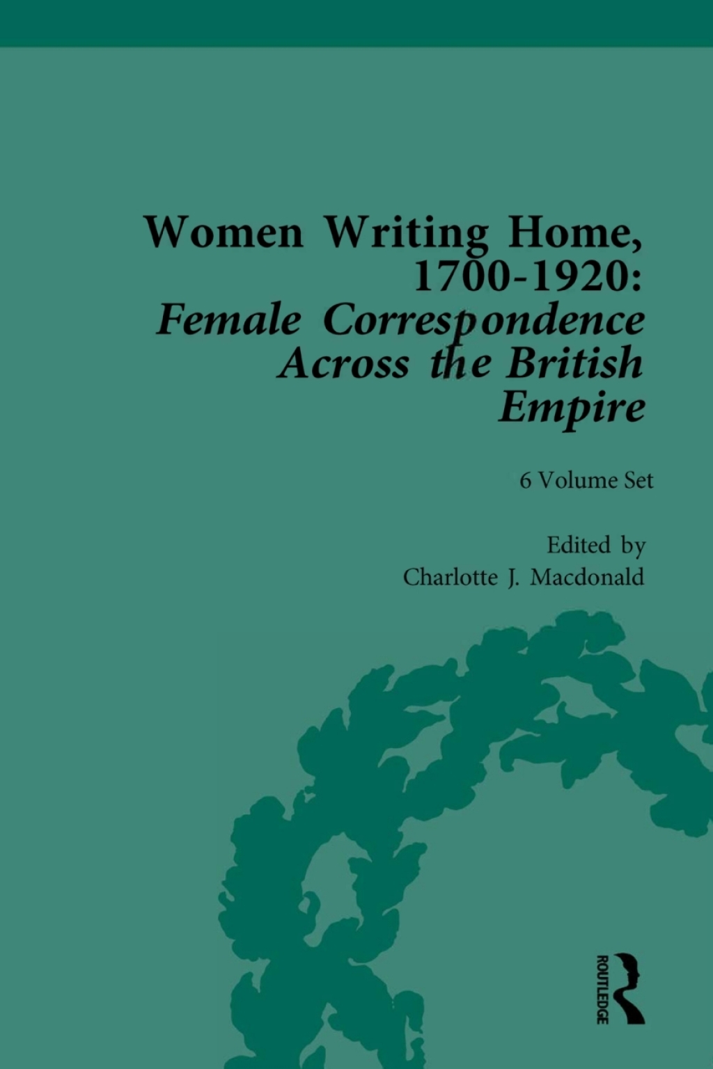 Women Writing Home, 1700-1920 Female Correspondence Across the British Empire 1st Edition â€“ PDF/EPUB Version Downloadable