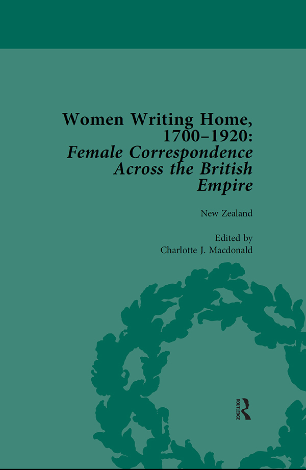 Women Writing Home, 1700-1920 Vol 5 Female Correspondence Across the British Empire 1st Edition â€“ PDF/EPUB Version Downloadable