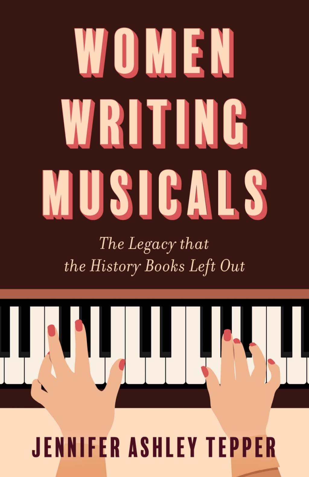 Women Writing Musicals The Legacy That the History Books Left Out 1st Edition â€“ PDF/EPUB Version Downloadable