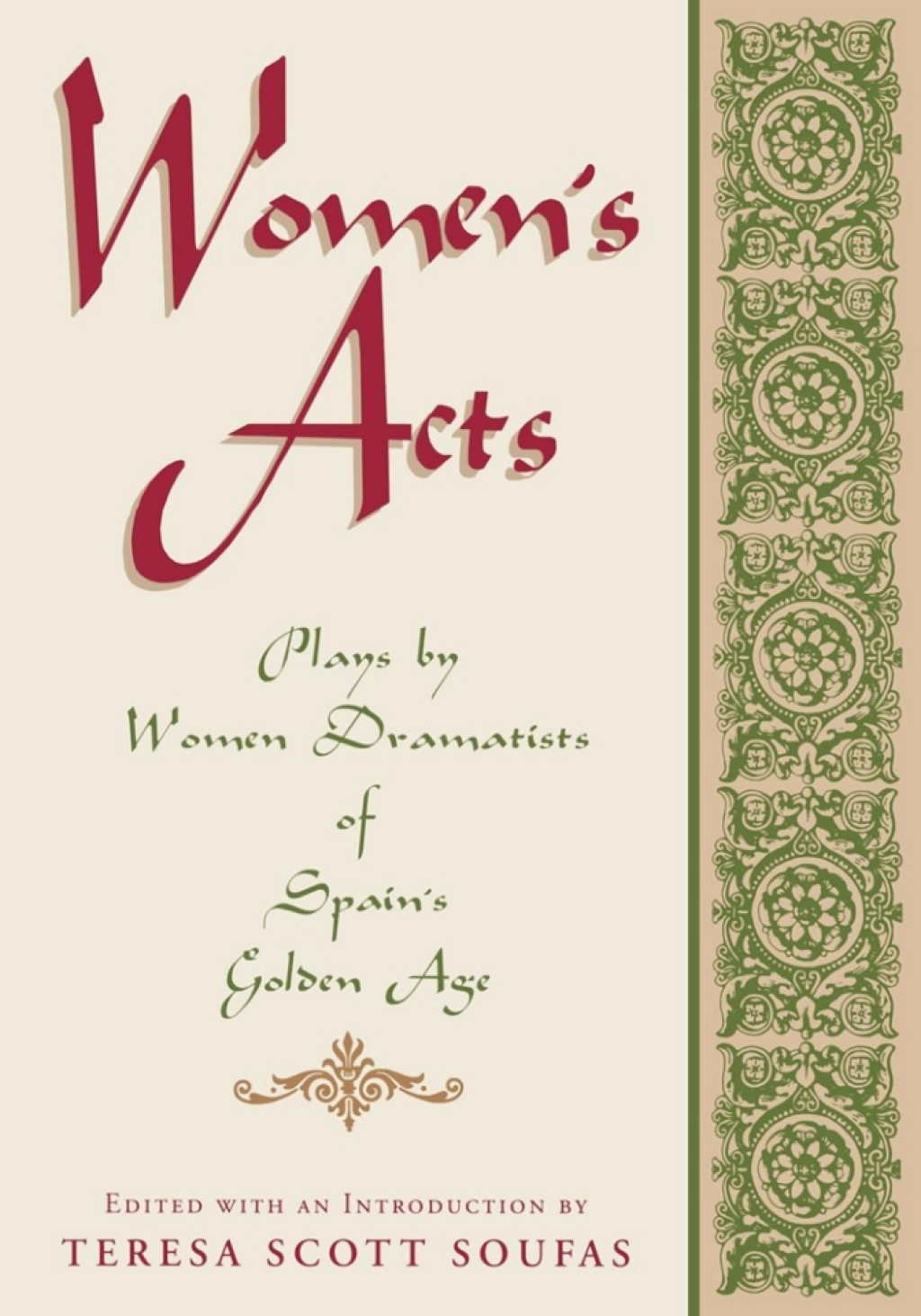Women's Acts Plays by Women Dramatists of Spainâ€™s Golden Age 1st Edition â€“ PDF/EPUB Version Downloadable