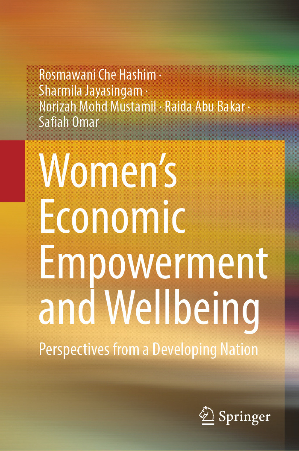 Women's Economic Empowerment and Wellbeing Perspectives from a Developing Nation  â€“ PDF/EPUB Version Downloadable