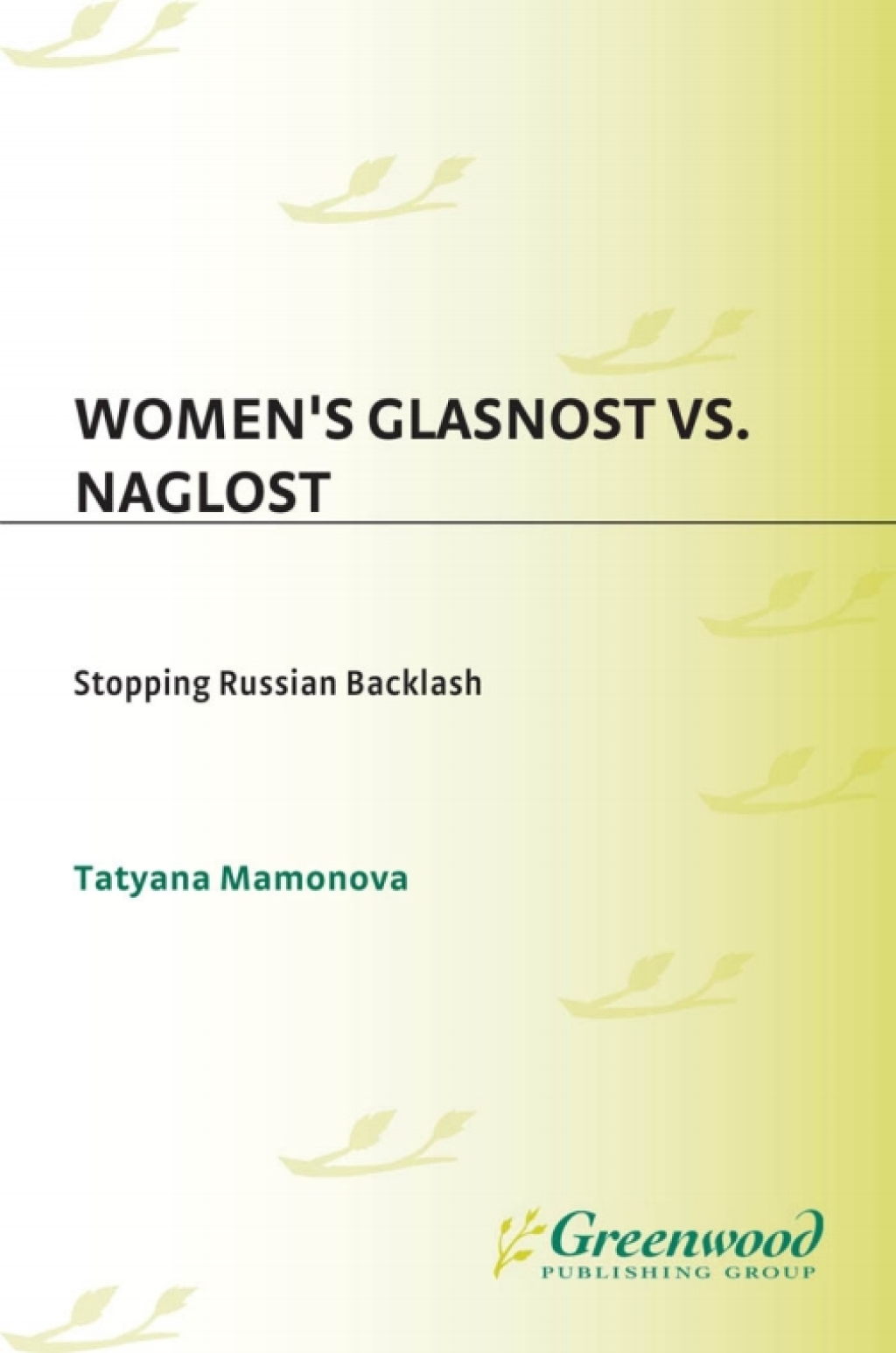 Women's Glasnost vs. Naglost Stopping Russian Backlash 1st Edition â€“ PDF/EPUB Version Downloadable