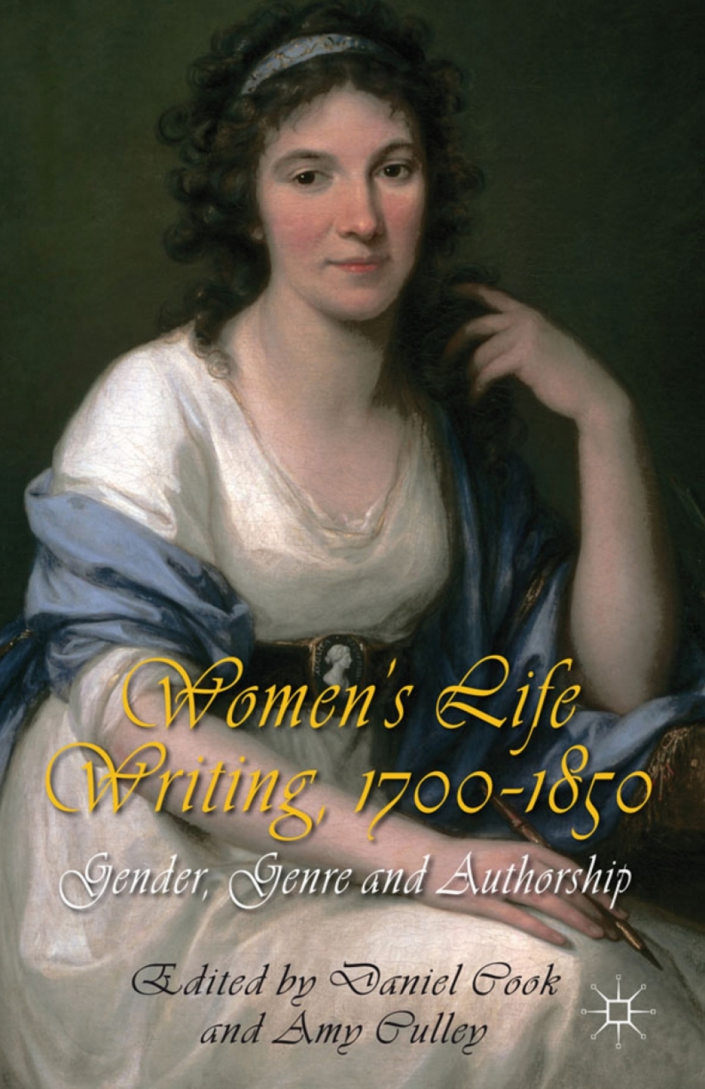 Women's Life Writing, 1700-1850 Gender, Genre and Authorship  â€“ PDF/EPUB Version Downloadable