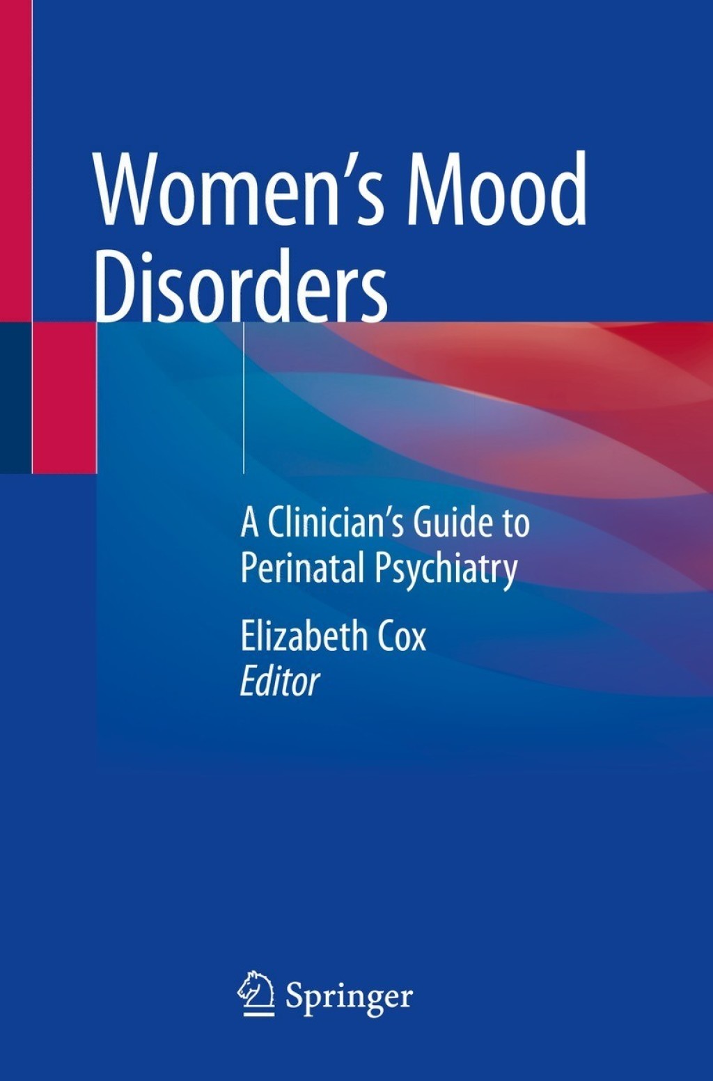 Women's Mood Disorders A Clinicianâ€™s Guide to Perinatal Psychiatry  â€“ PDF/EPUB Version Downloadable