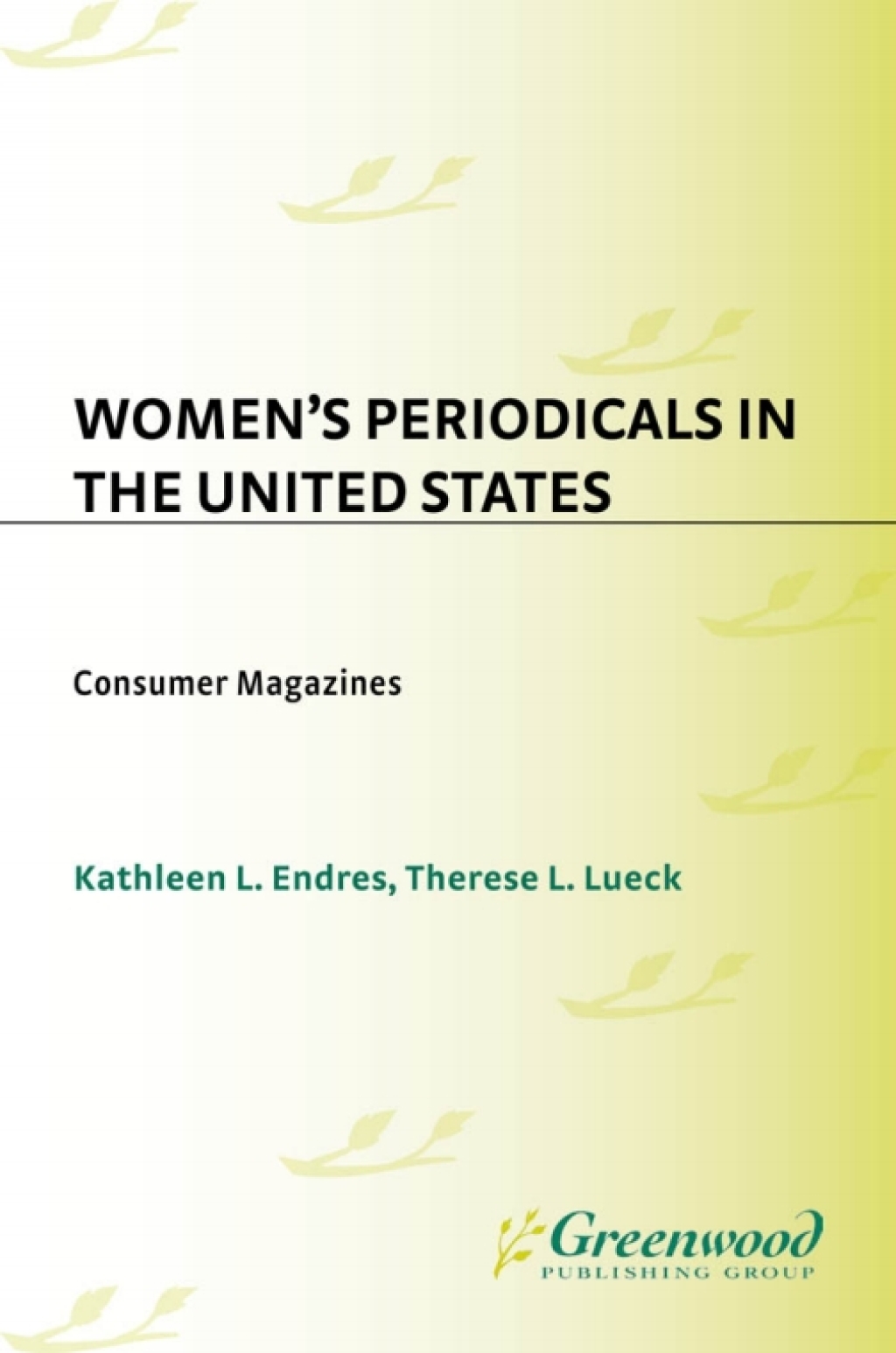Women's Periodicals in the United States Consumer Magazines 1st Edition â€“ PDF/EPUB Version Downloadable