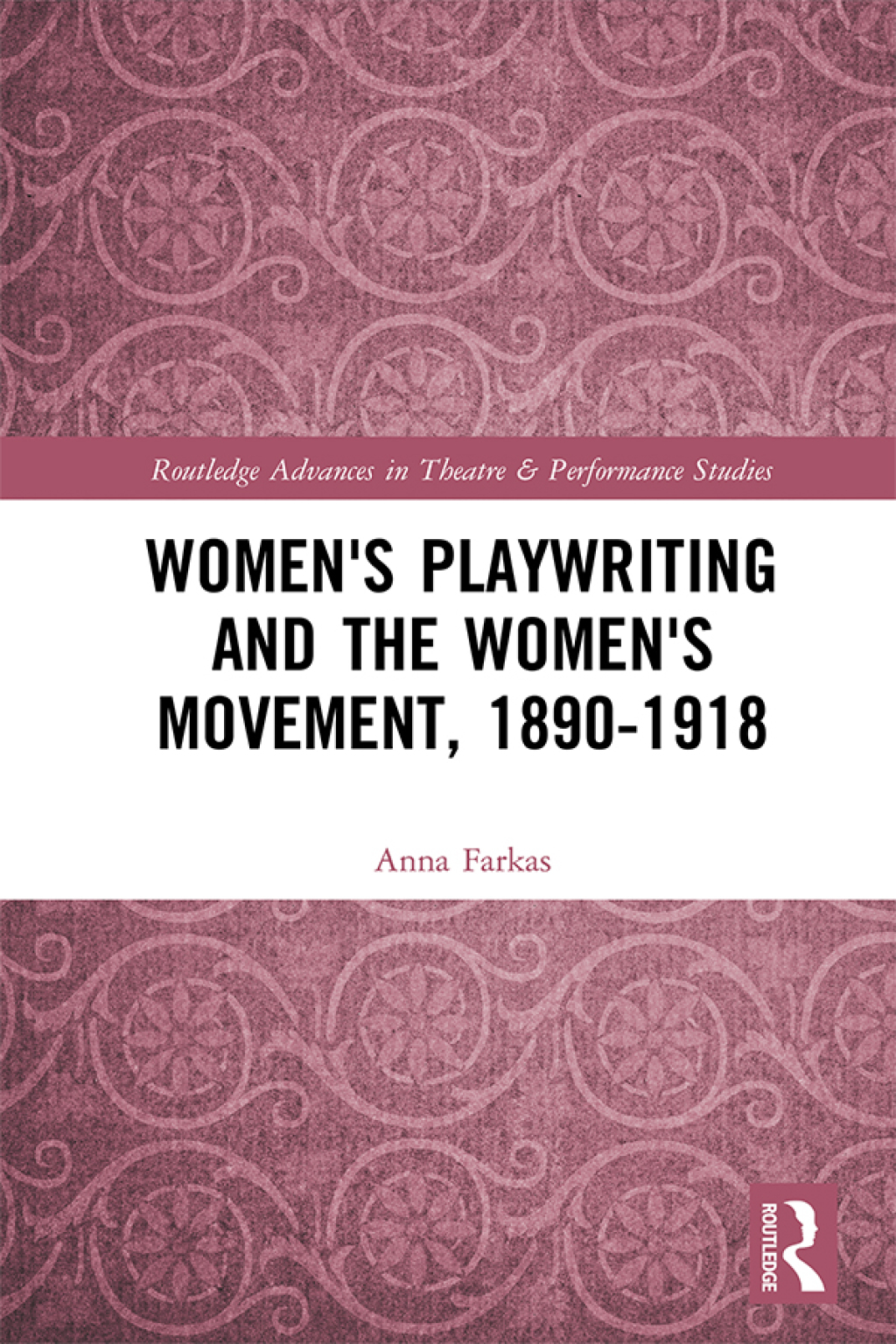 Women's Playwriting and the Women's Movement, 1890-1918 1st Edition â€“ PDF/EPUB Version Downloadable