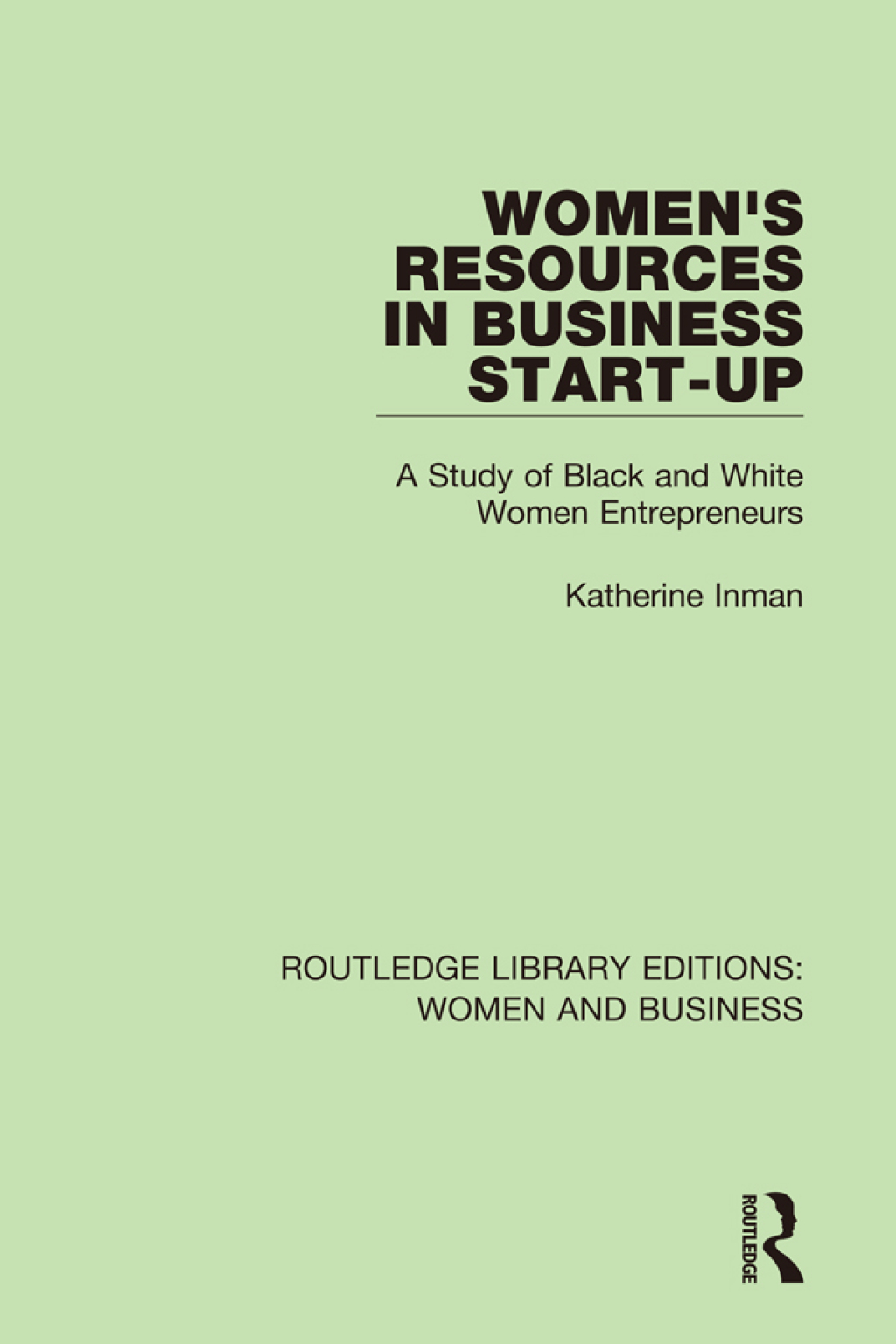 Women's Resources in Business Start-Up A Study of Black and White Women Entrepreneurs 1st Edition â€“ PDF/EPUB Version Downloadable