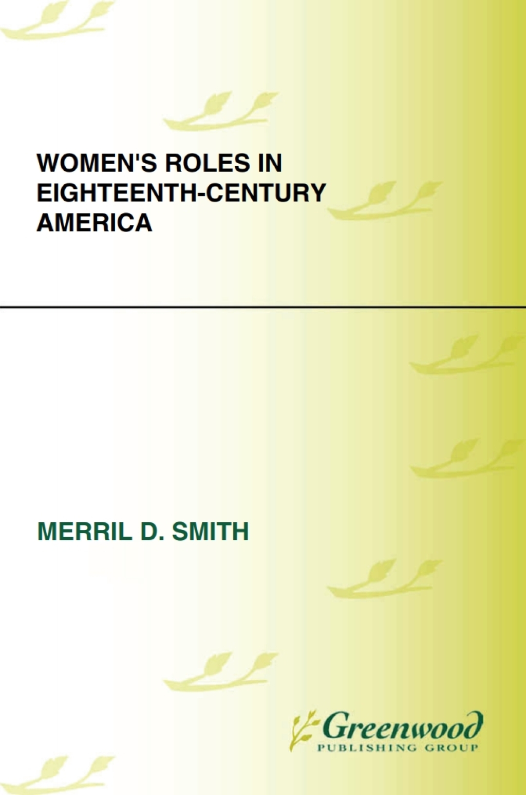 Women's Roles in Eighteenth-Century America 1st Edition â€“ PDF/EPUB Version Downloadable