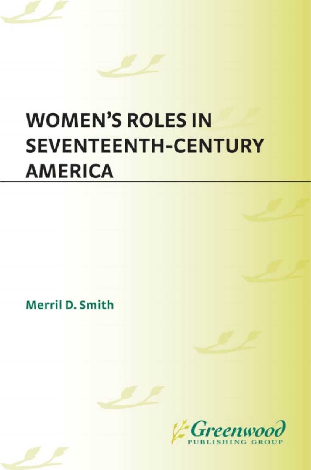 Women's Roles in Seventeenth-Century America 1st Edition â€“ PDF/EPUB Version Downloadable