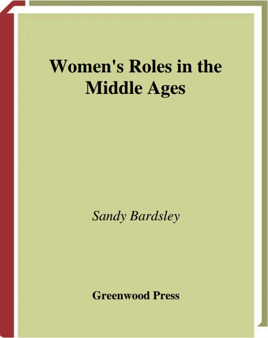 Women's Roles in the Middle Ages 1st Edition â€“ PDF/EPUB Version Downloadable