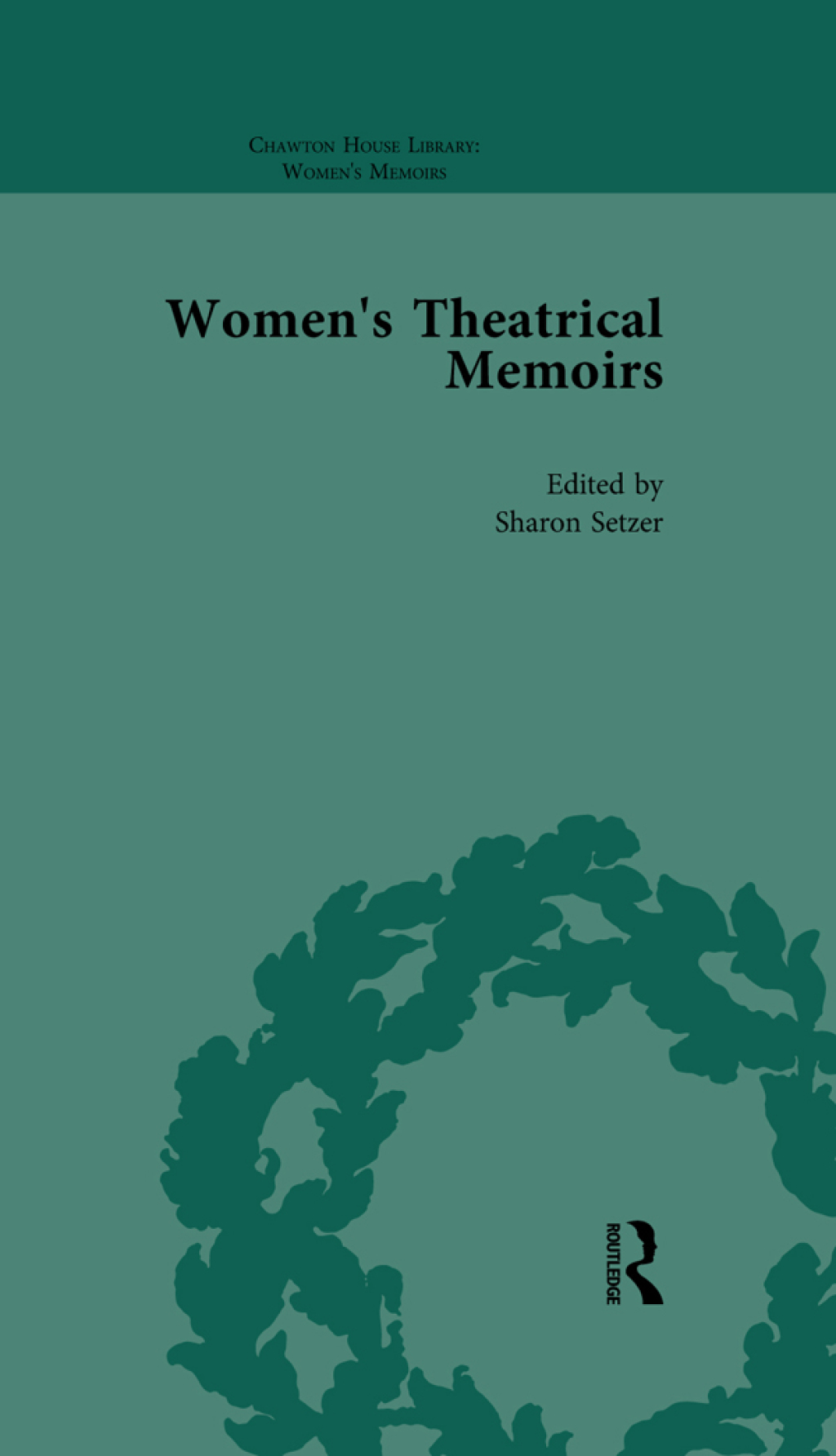 Women's Theatrical Memoirs, Part I Vol 5 1st Edition â€“ PDF/EPUB Version Downloadable