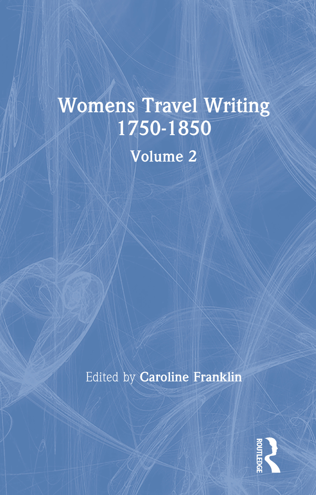 Womens Travel Writing 1750-1850 Volume 2 1st Edition â€“ PDF/EPUB Version Downloadable
