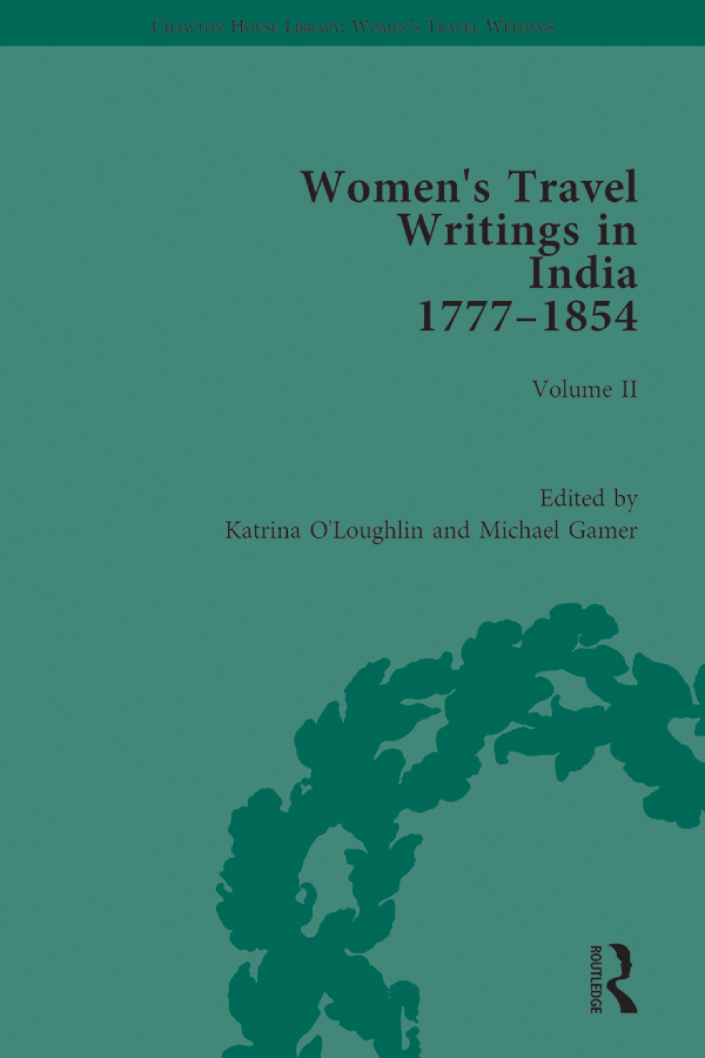 Women's Travel Writings in India 1777â€“1854 Volume II: Harriet Newell, Memoirs of Mrs Harriet Newell, Wife of the Reverend Samuel Newell, American Missionary to India (1815); and Eliza Fay, Letters from India (1817) 1st Edition â€“ PDF/EPUB Version Downloadable