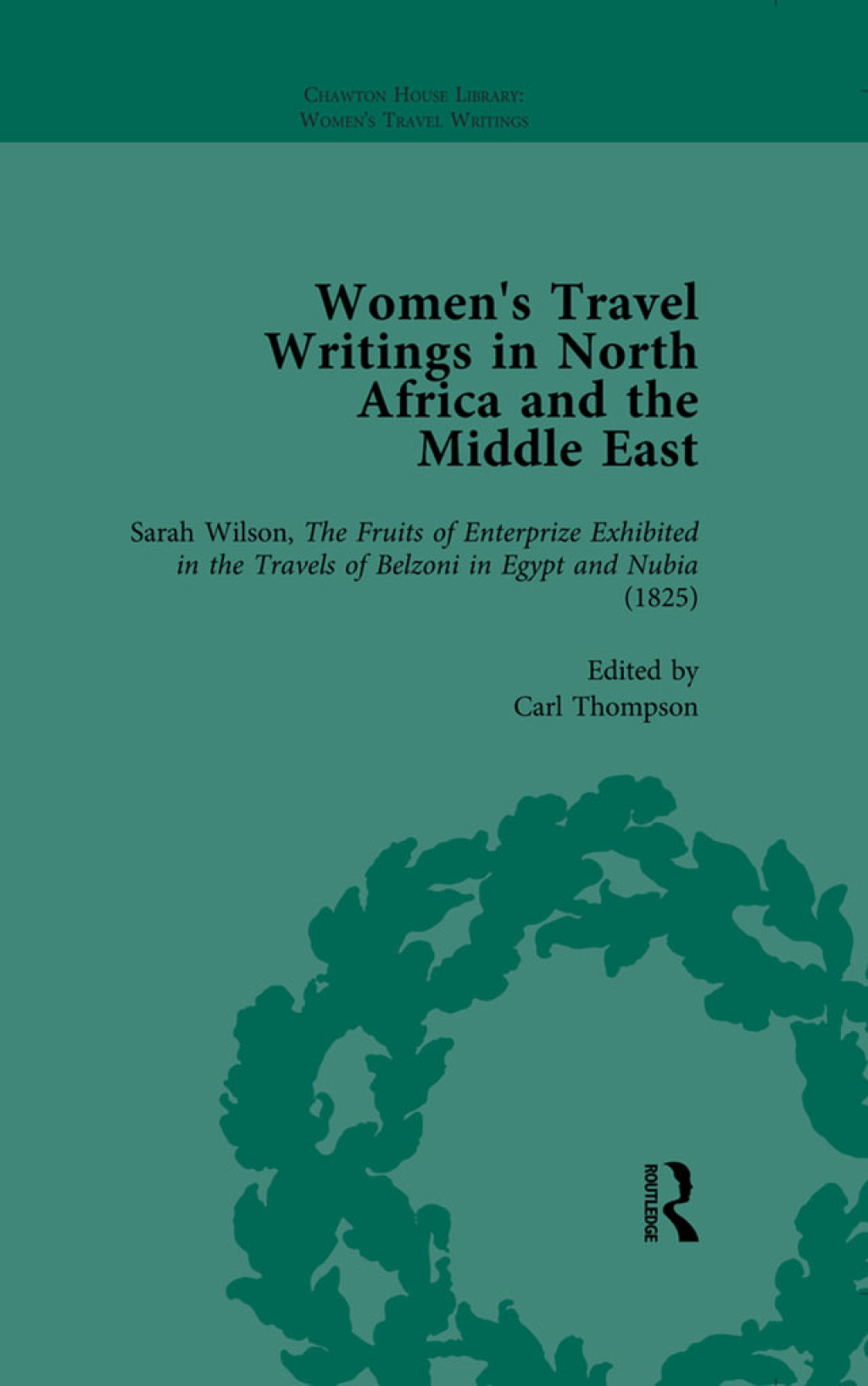 Women's Travel Writings in North Africa and the Middle East, Part I Vol 1 1st Edition â€“ PDF/EPUB Version Downloadable