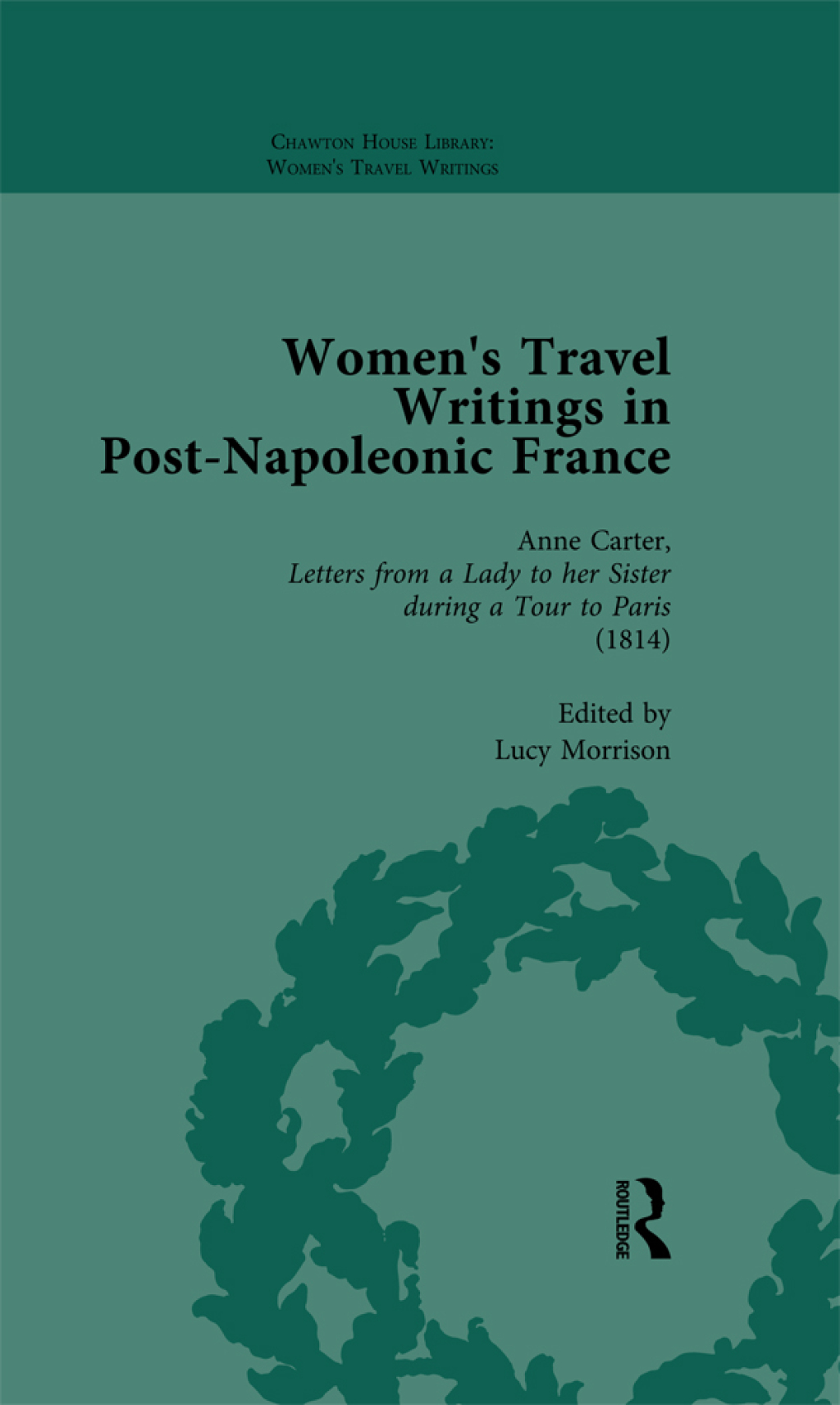 Women's Travel Writings in Post-Napoleonic France, Part I Vol 4 1st Edition â€“ PDF/EPUB Version Downloadable