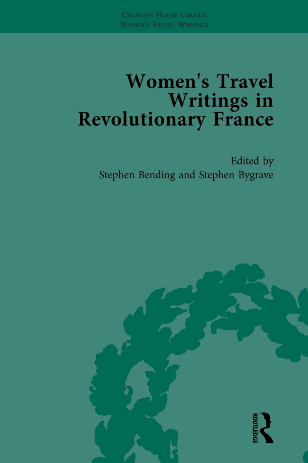Women's Travel Writings in Revolutionary France, Part I Vol 1 1st Edition â€“ PDF/EPUB Version Downloadable
