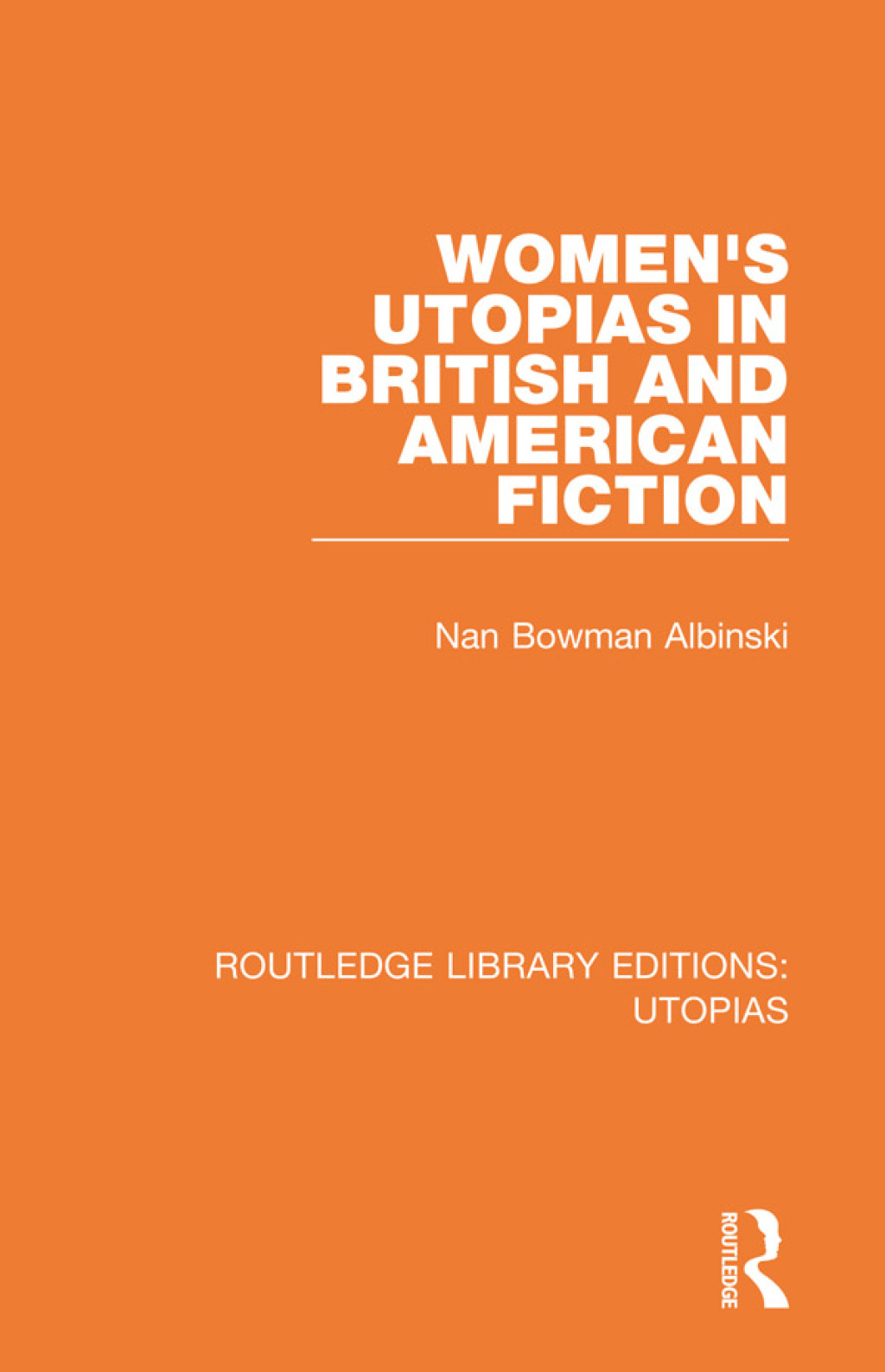 Women's Utopias in British and American Fiction 1st Edition â€“ PDF/EPUB Version Downloadable