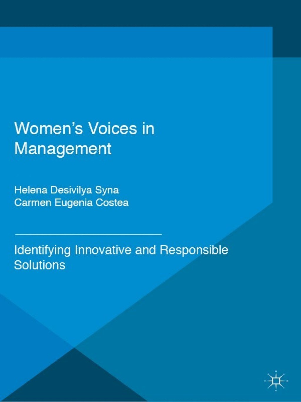 Women's Voices in Management Identifying Innovative and Responsible Solutions  â€“ PDF/EPUB Version Downloadable