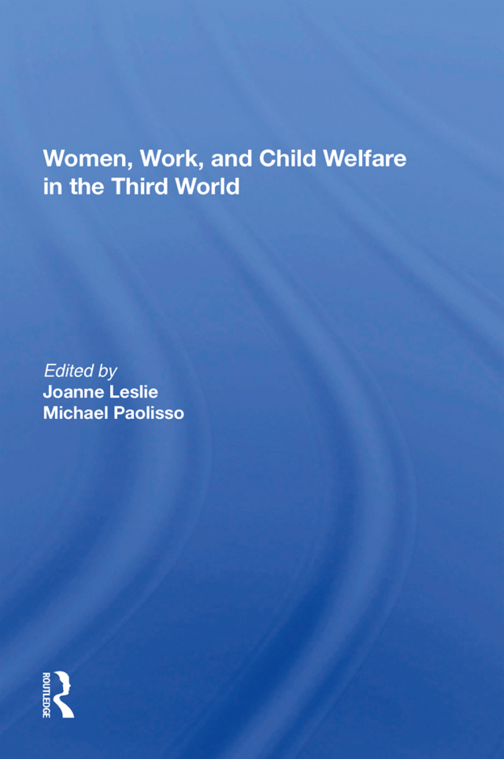 Women's Work And Child Welfare In The Third World 1st Edition â€“ PDF/EPUB Version Downloadable