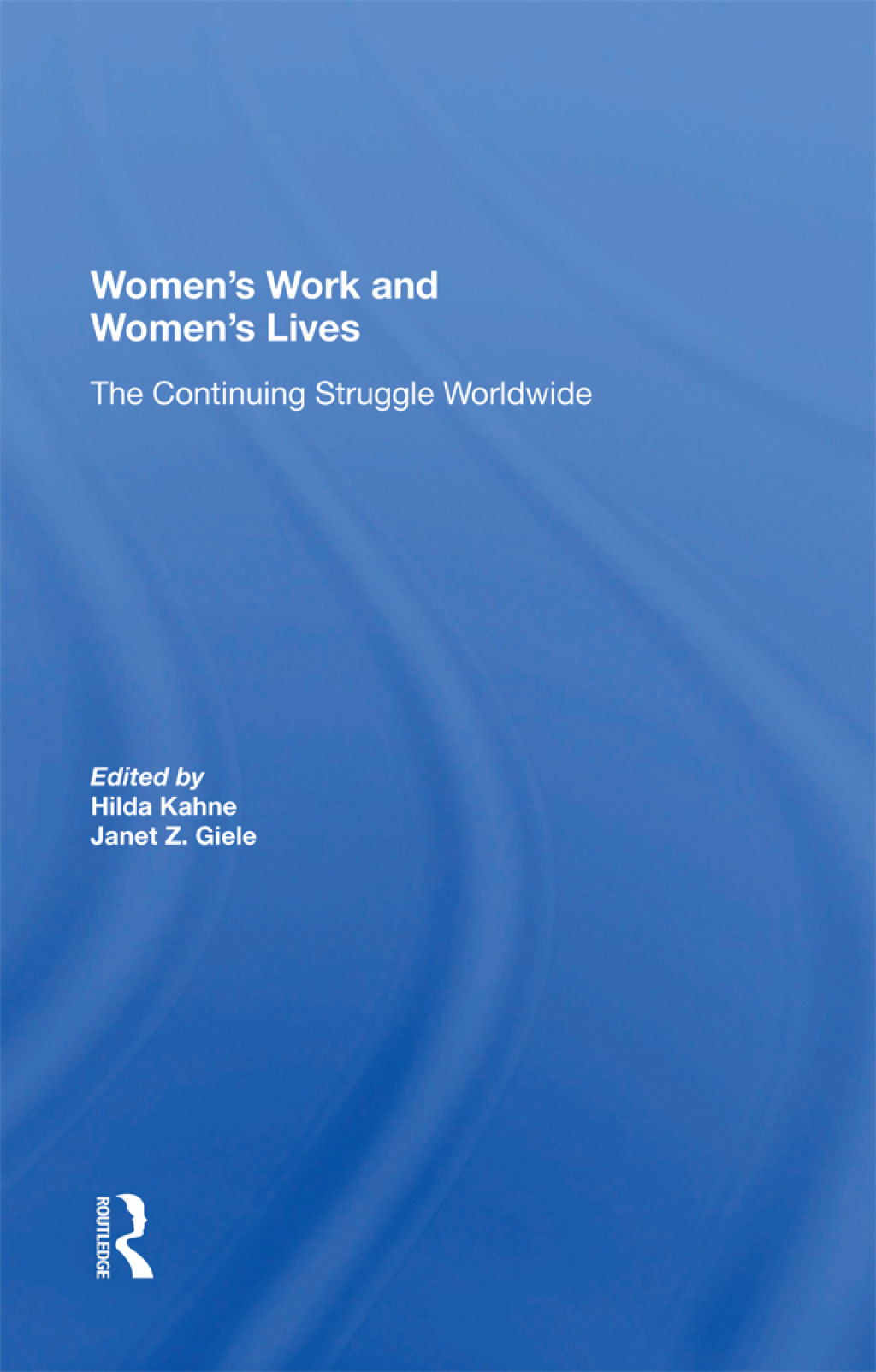 Women's Work And Women's Lives The Continuing Struggle Worldwide 1st Edition â€“ PDF/EPUB Version Downloadable