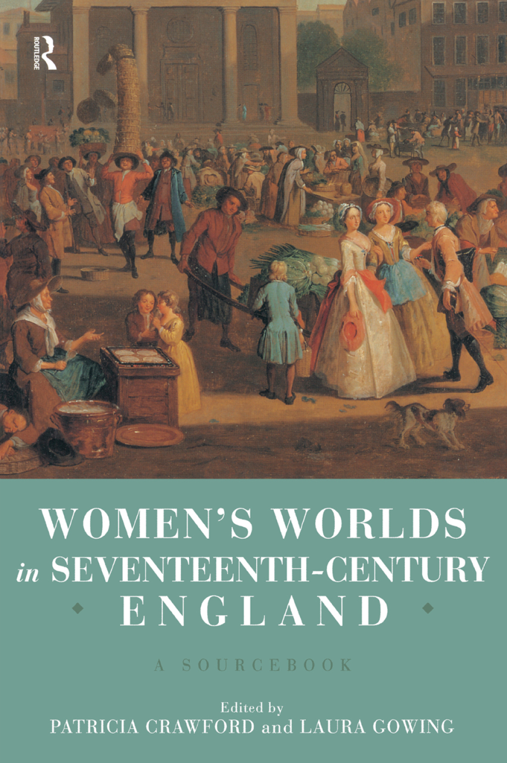 Women's Worlds in Seventeenth Century England A Sourcebook 1st Edition â€“ PDF/EPUB Version Downloadable