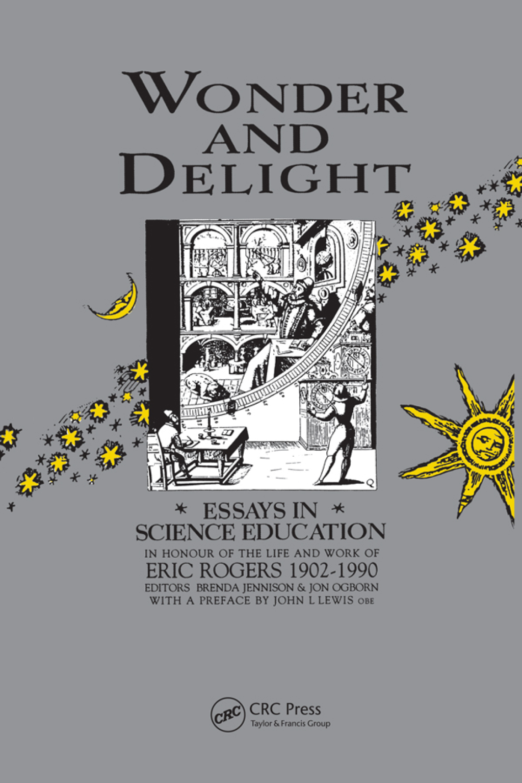 Wonder and Delight Essays in Science Education in honour of the life and work of Eric Rogers 1902-1990 1st Edition â€“ PDF/EPUB Version Downloadable