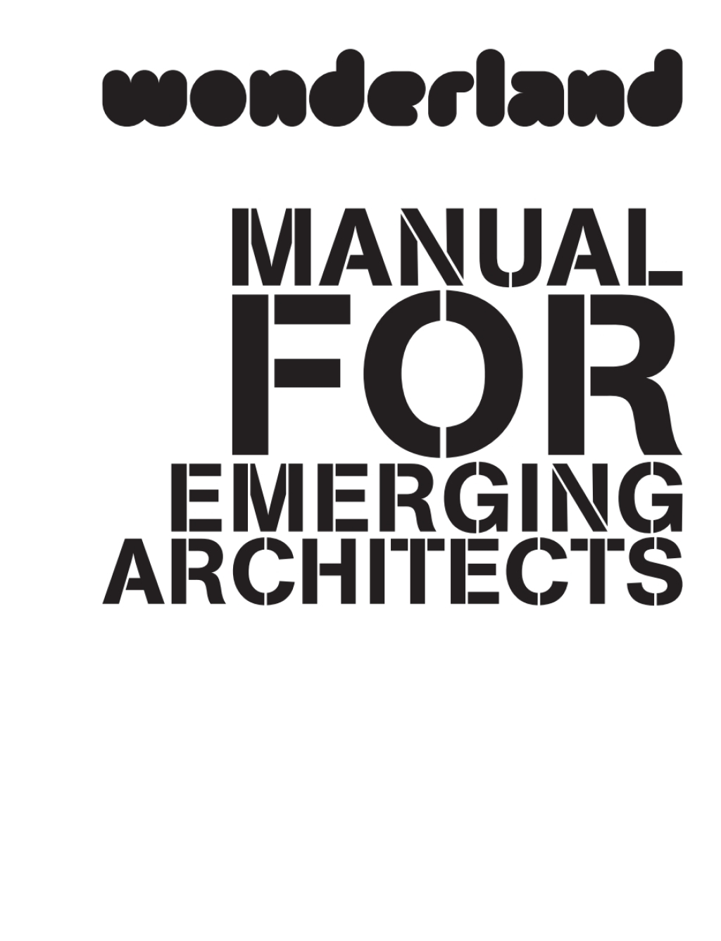wonderland MANUAL FOR EMERGING ARCHITECTS 2nd Edition â€“ PDF/EPUB Version Downloadable