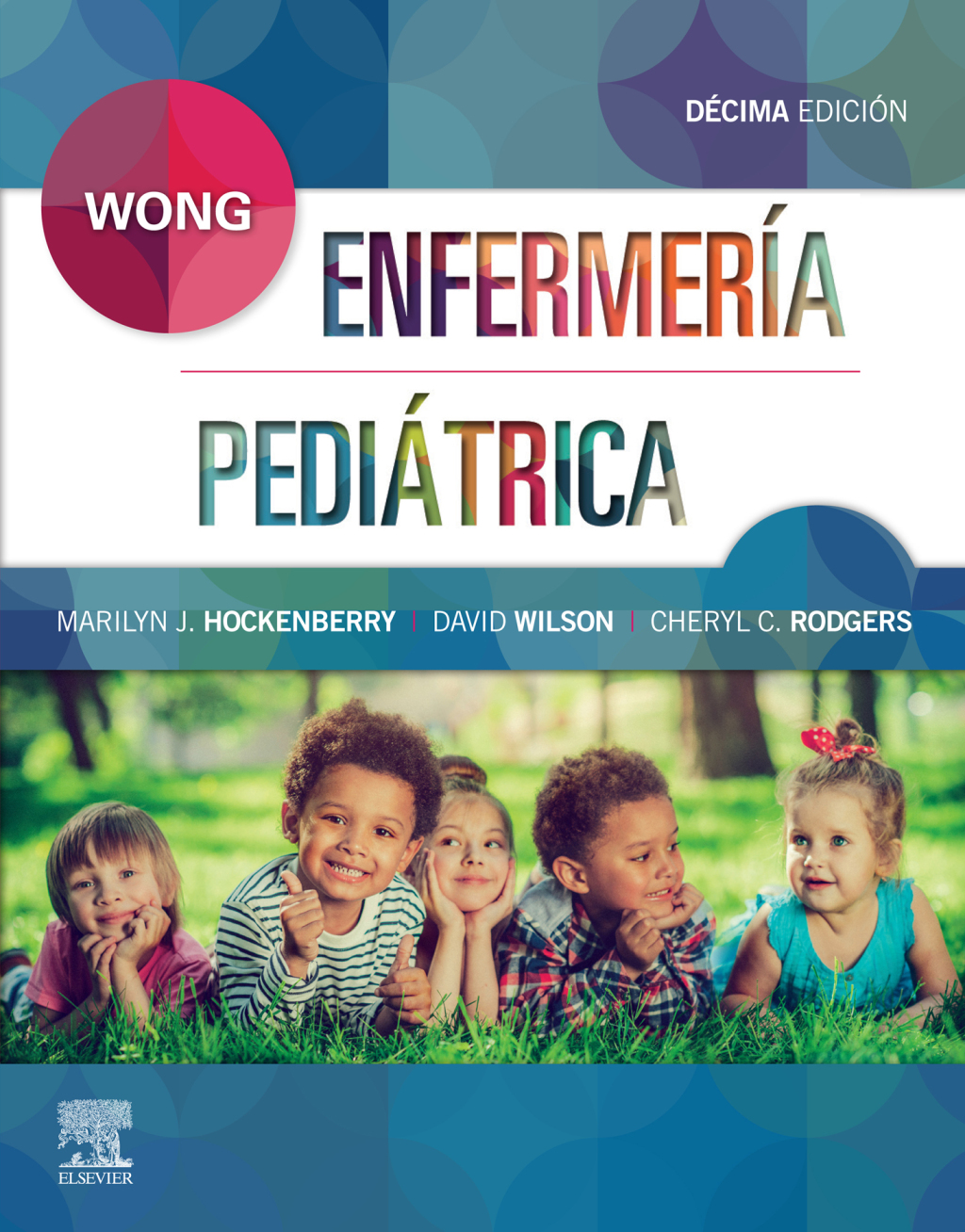 Wong. EnfermerÃ­a PediÃ¡trica 10th Edition â€“ PDF/EPUB Version Downloadable