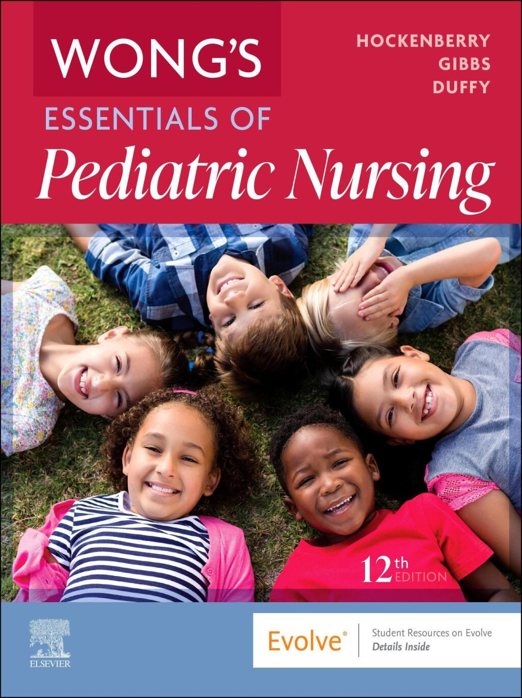 Wong's Essentials of Pediatric Nursing 12th Edition â€“ PDF/EPUB Version Downloadable