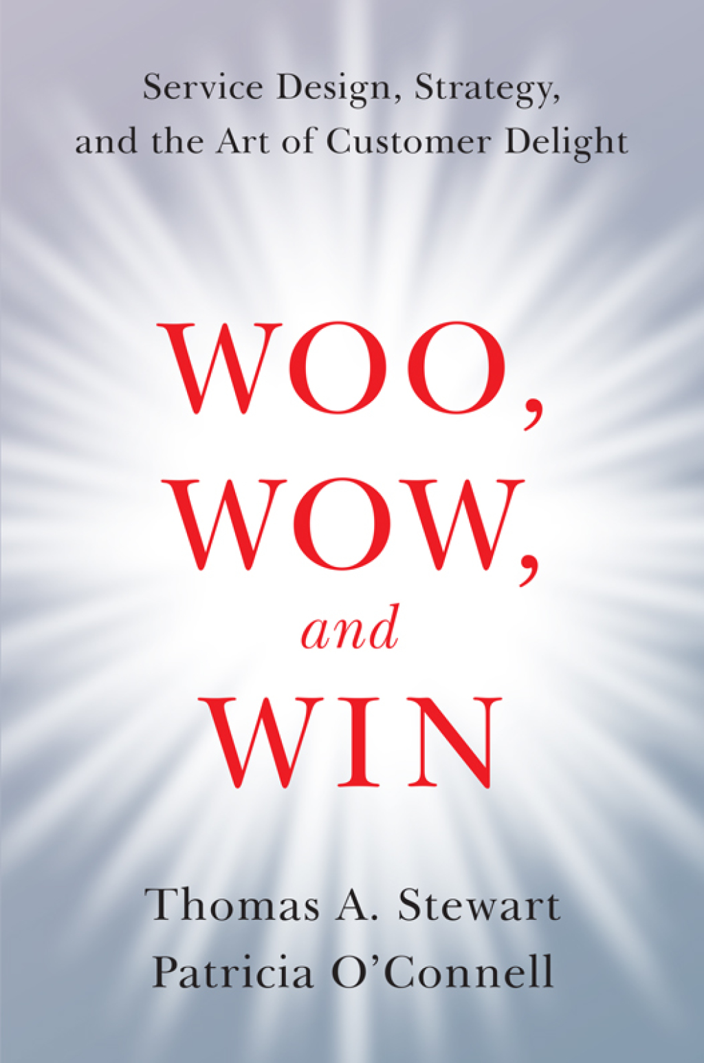 Woo, Wow, and Win Service Design, Strategy, and the Art of Customer Delight - (PDF/EPUB Version)