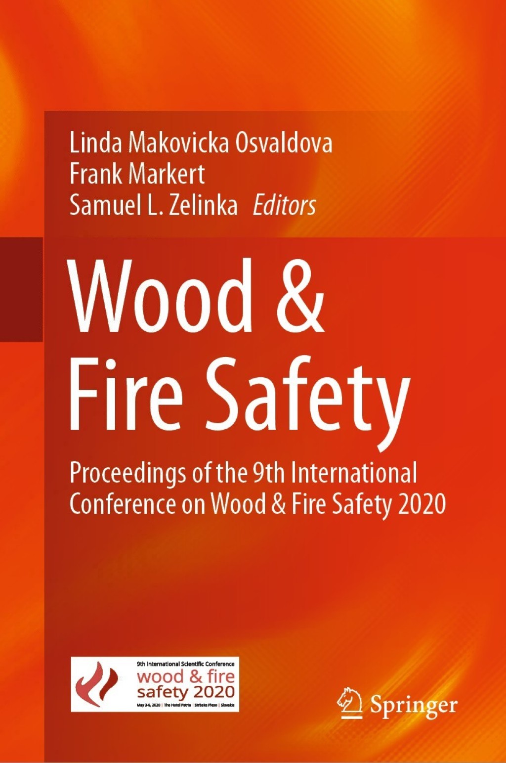 Wood & Fire Safety Proceedings of the 9th International Conference on Wood & Fire Safety 2020 1st Edition â€“ PDF/EPUB Version Downloadable