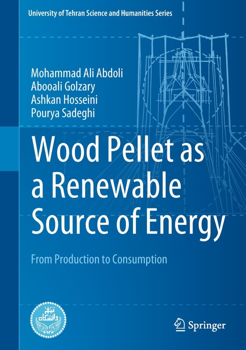 Wood Pellet as a Renewable Source of Energy From Production to Consumption  â€“ PDF/EPUB Version Downloadable