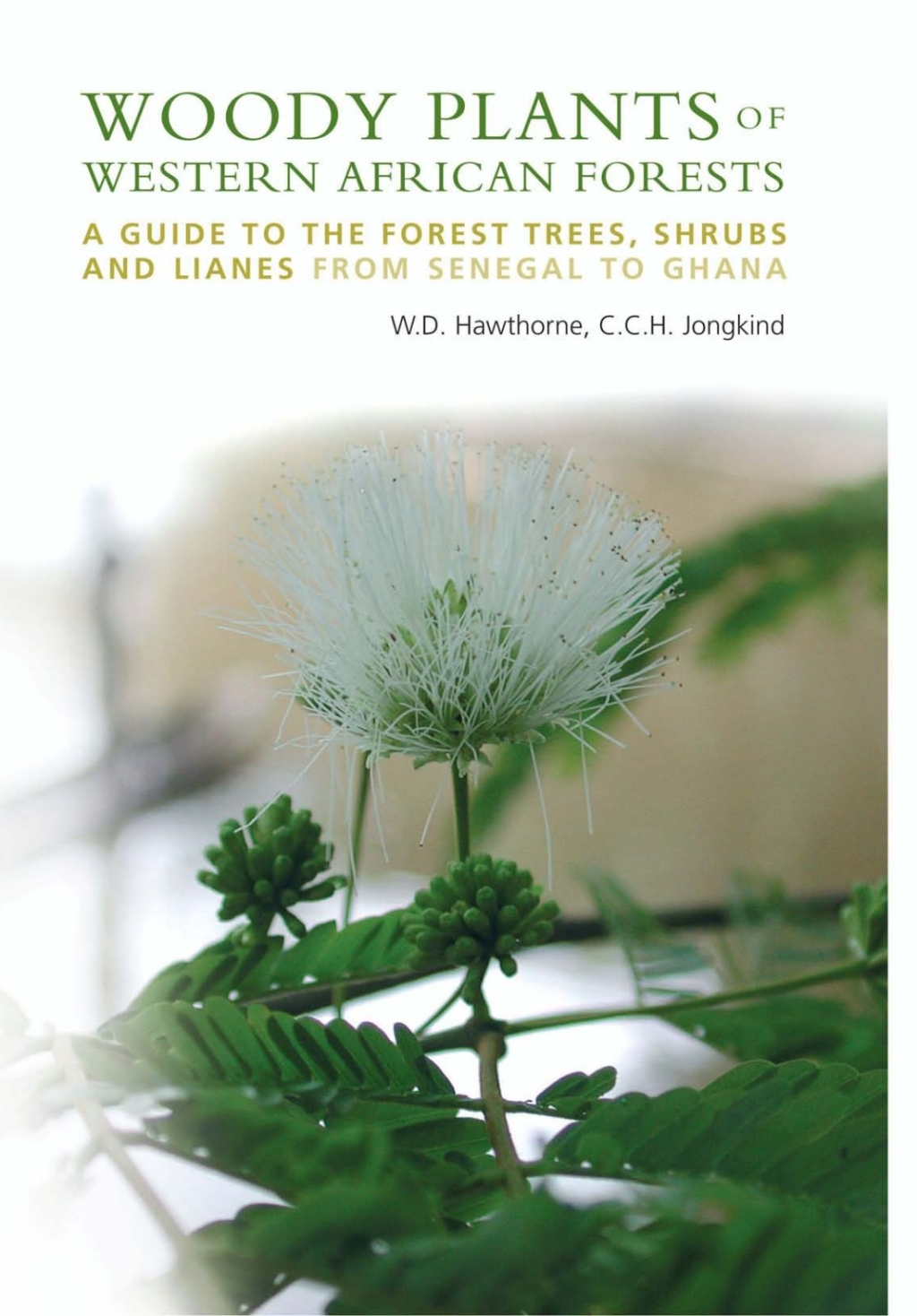 Woody Plants of Western African Forests A Guide to the Forest Trees, Shrubs and Lianes from Senegal to Ghana  â€“ PDF/EPUB Version Downloadable