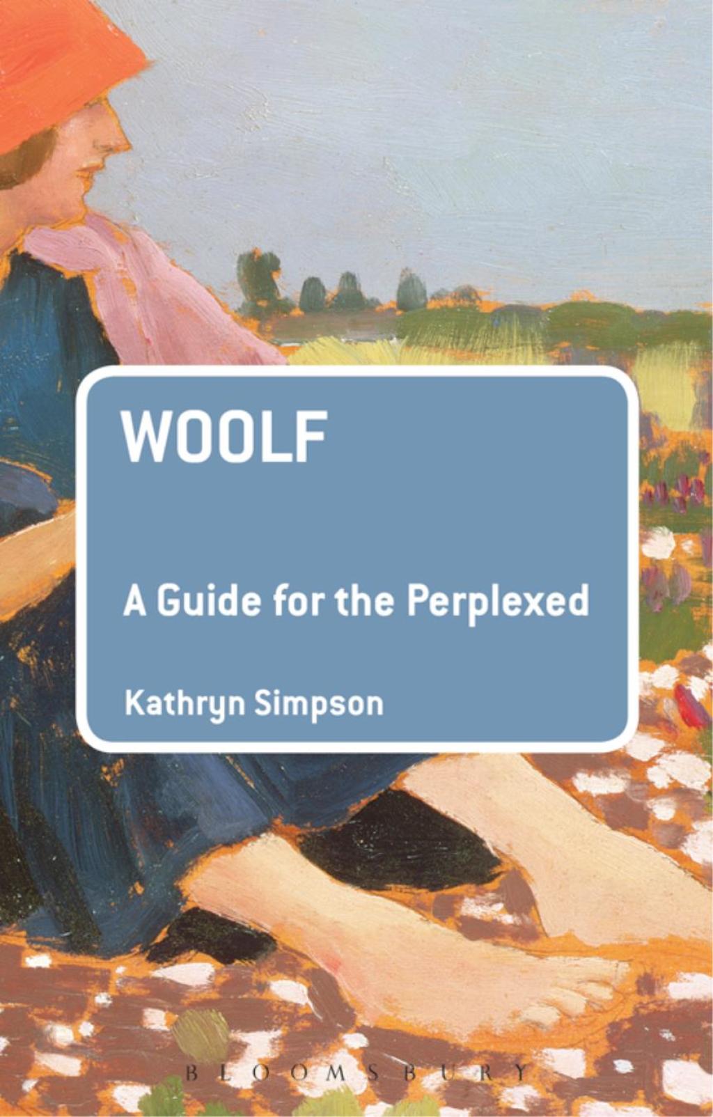 Woolf: A Guide for the Perplexed 1st Edition â€“ PDF/EPUB Version Downloadable