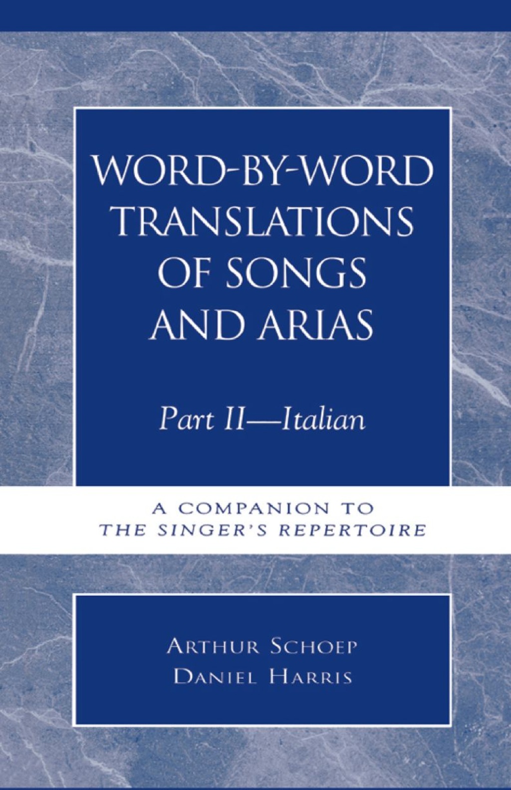 Word-by-Word Translations of Songs and Arias, Part II Italian: A Companion to the Singer's Repertoire 1st Edition â€“ PDF/EPUB Version Downloadable