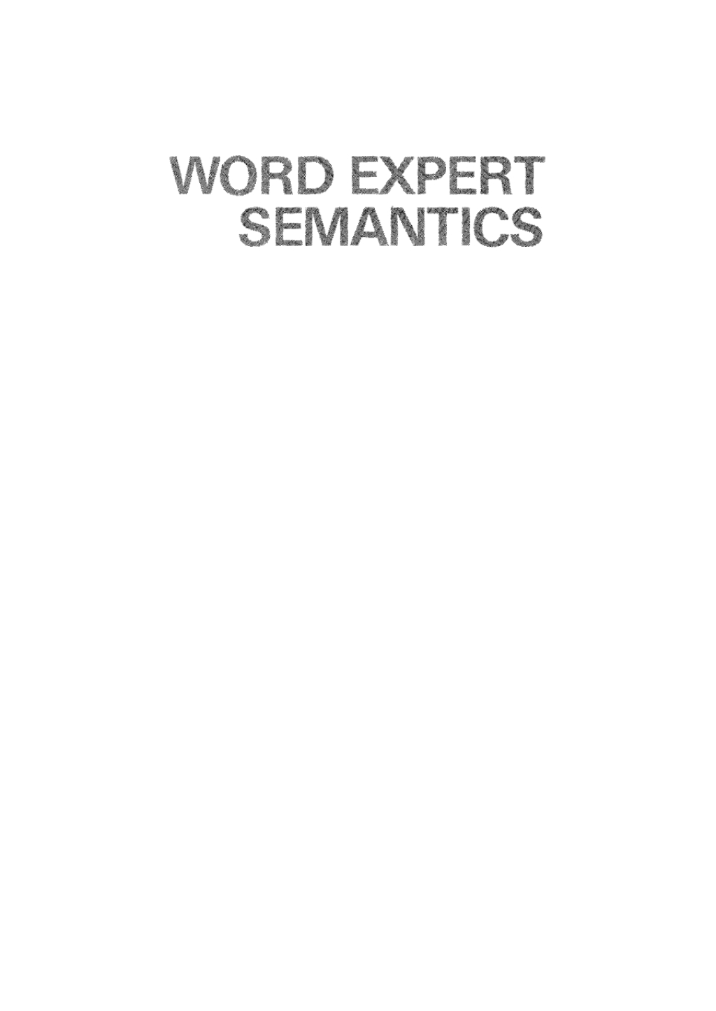Word Expert Semantics An Interlingual Knowledge-Based Approach 1st Edition â€“ PDF/EPUB Version Downloadable