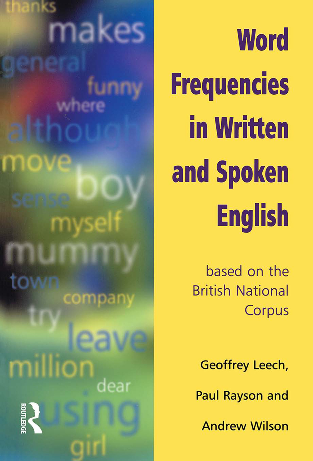 Word Frequencies in Written and Spoken English based on the British National Corpus 1st Edition â€“ PDF/EPUB Version Downloadable