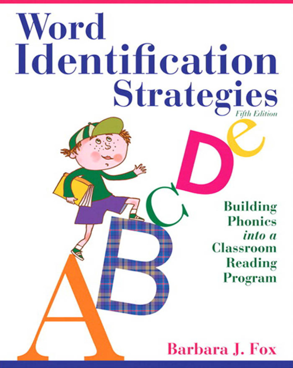 Word Identification Strategies Building Phonics into a Classroom Reading Program 5th Edition â€“ PDF/EPUB Version Downloadable