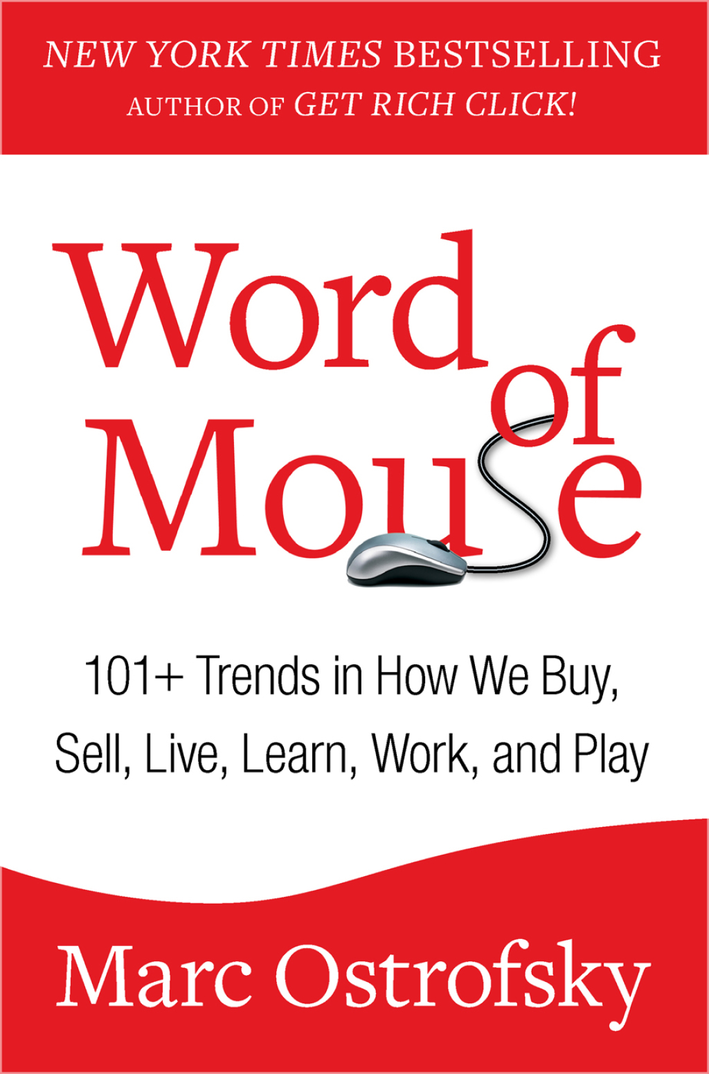 Word of Mouse 101+ Trends in How We Buy, Sell, Live, Learn, Work, and Play - (PDF/EPUB Version)
