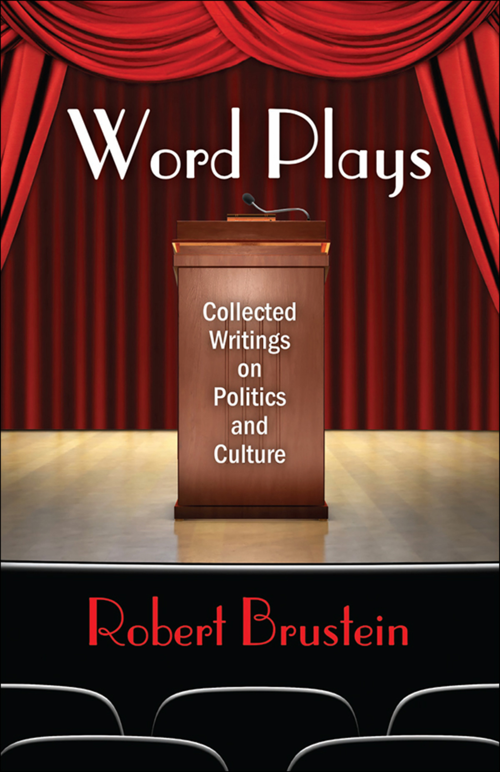 Word Plays Collected Writings on Politics and Culture 1st Edition â€“ PDF/EPUB Version Downloadable