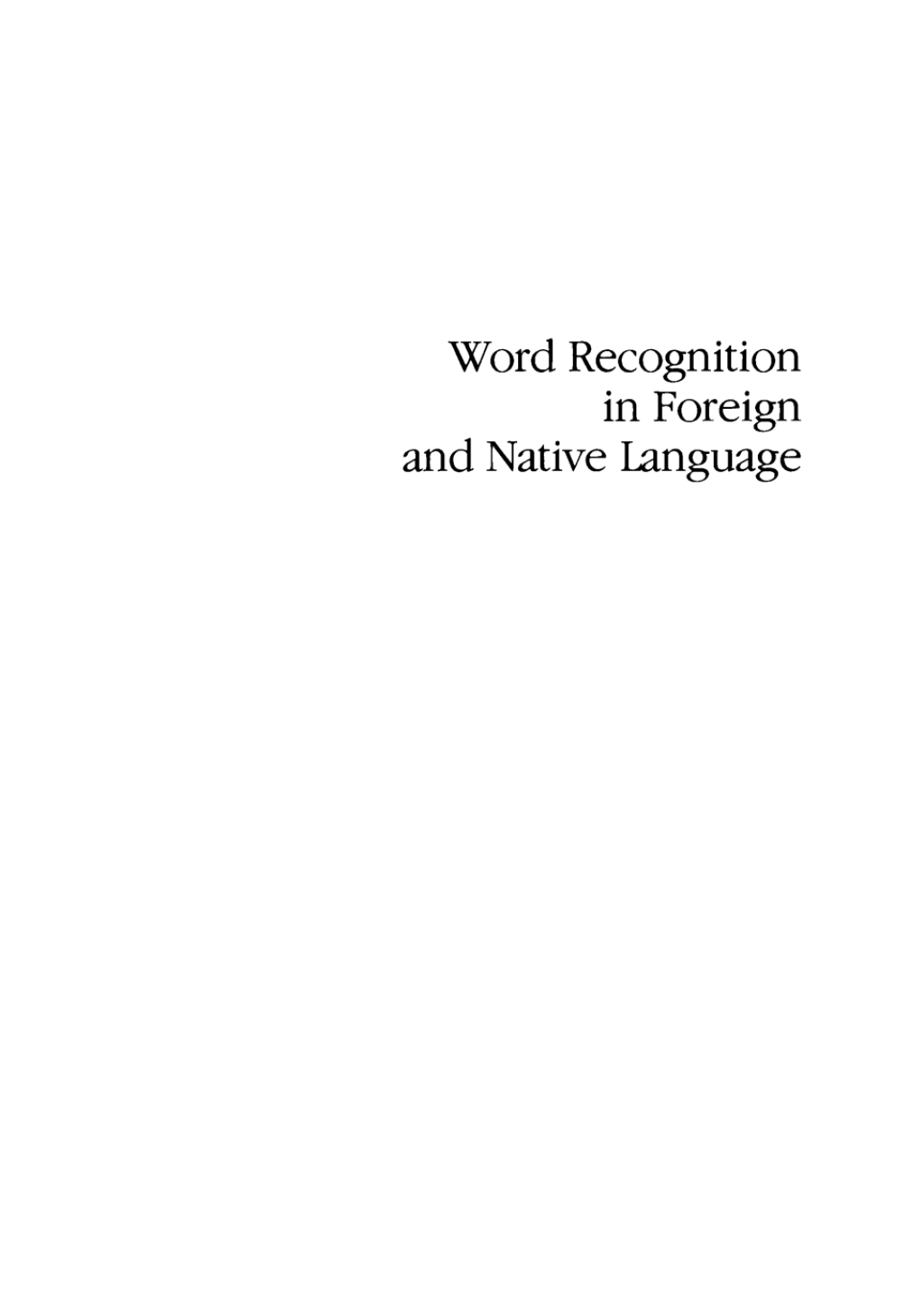 Word recognition in foreign and native language Effects of context and assimilation 1st Edition â€“ PDF/EPUB Version Downloadable