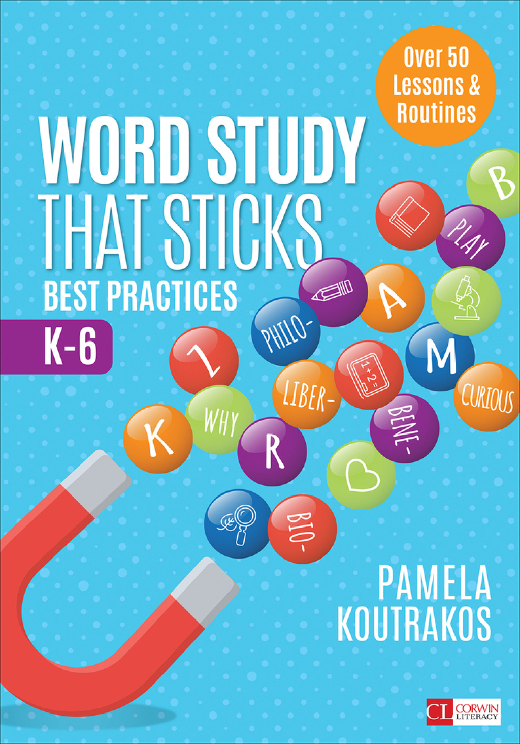 Word Study That Sticks Best Practices, K-6 1st Edition â€“ PDF/EPUB Version Downloadable