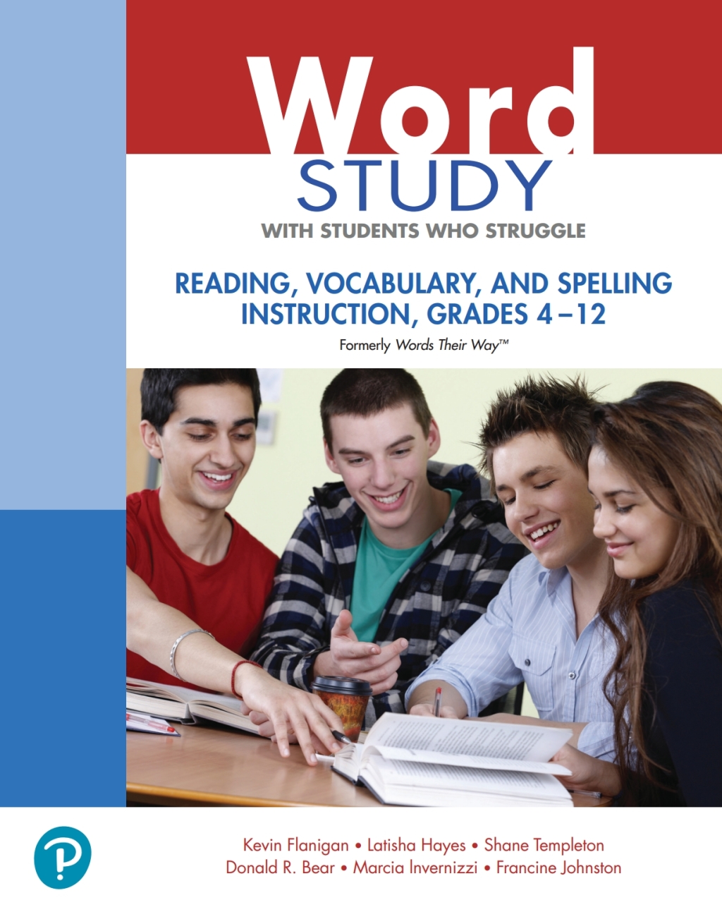 Word Study with Students Who Struggle Reading, Vocabulary, and Spelling Instruction, Grades 4 - 12 (formerly Words Their Wayâ„¢) 1st Edition â€“ PDF/EPUB Version Downloadable