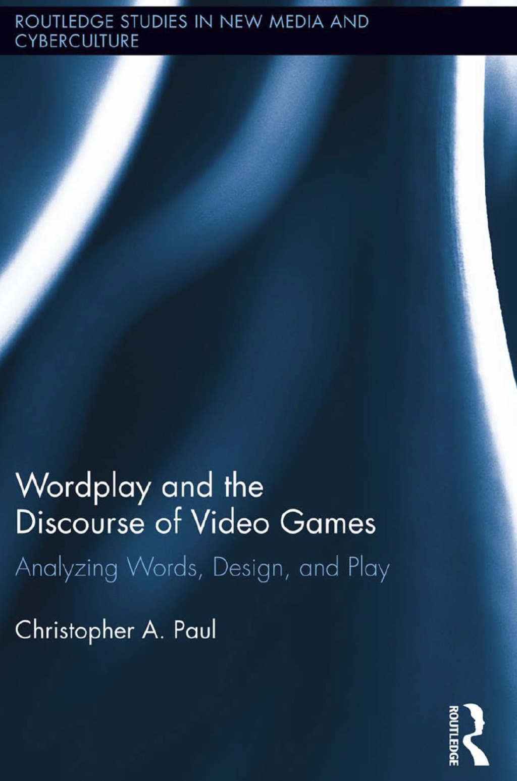 Wordplay and the Discourse of Video Games Analyzing Words, Design, and Play 1st Edition â€“ PDF/EPUB Version Downloadable