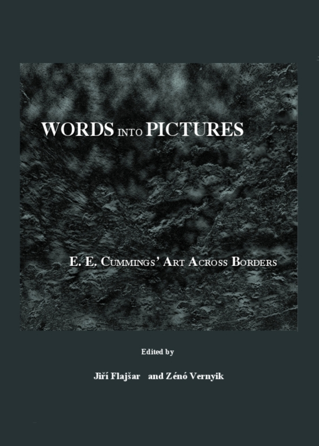 Words into Pictures E. E. Cummingsâ€™ Art Across Borders 1st Edition â€“ PDF/EPUB Version Downloadable