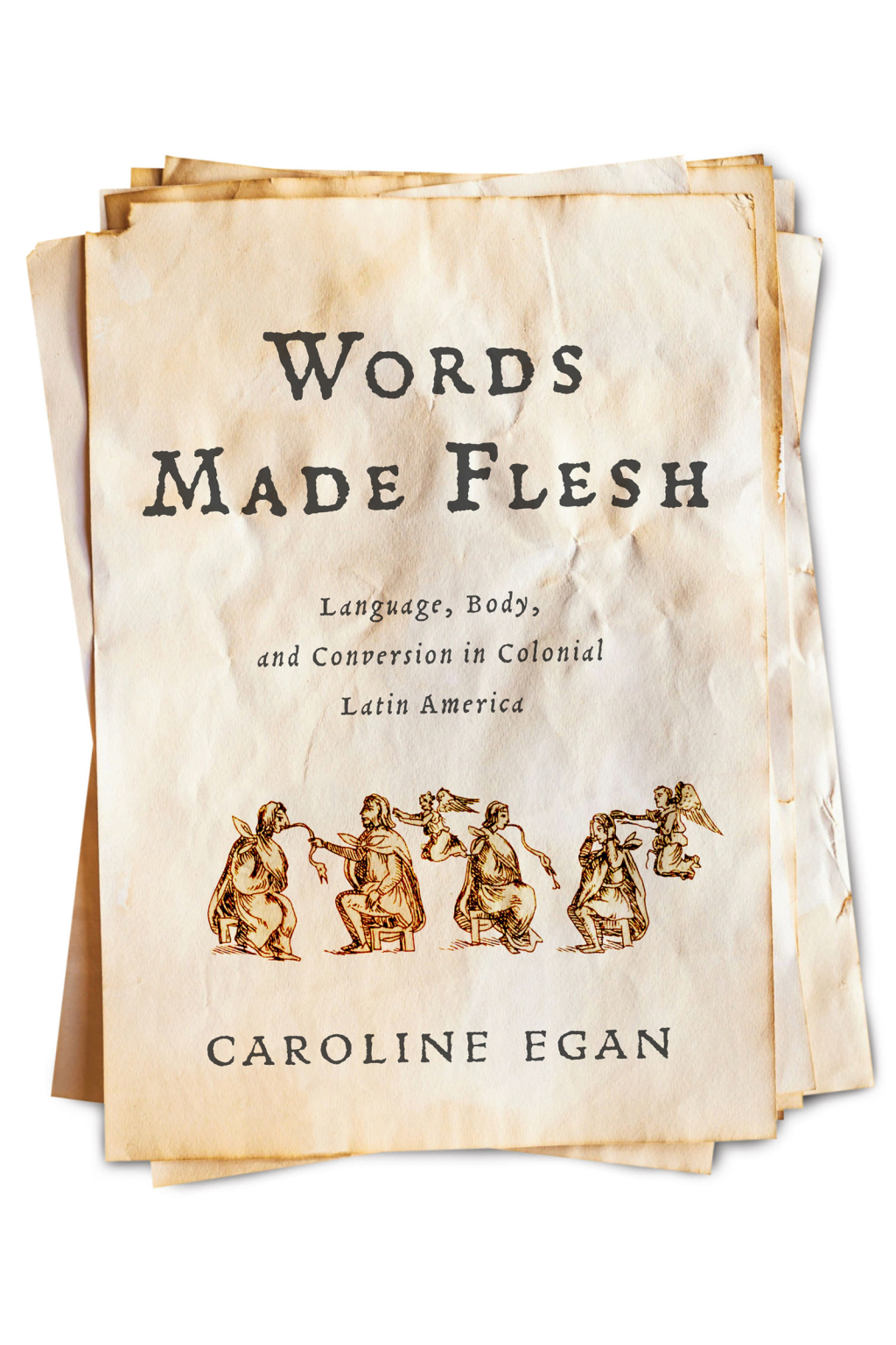 Words Made Flesh Language, Body, and Conversion in Colonial Latin America  â€“ PDF/EPUB Version Downloadable
